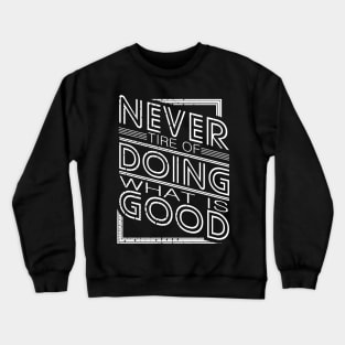 'Doing What Is Good' Food and Water Relief Shirt Crewneck Sweatshirt